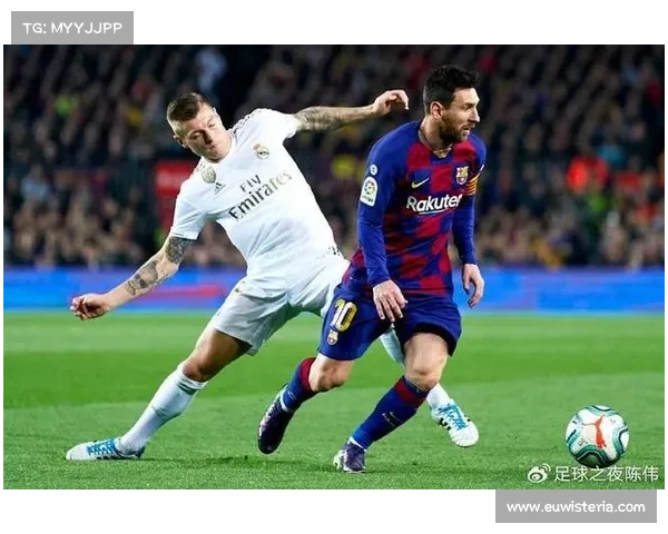 巴萨与皇马争锋背后的隐秘力量与竞技策略解析